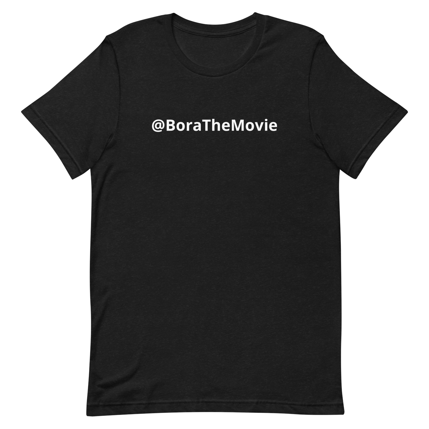 Bora The Movie - T shirt